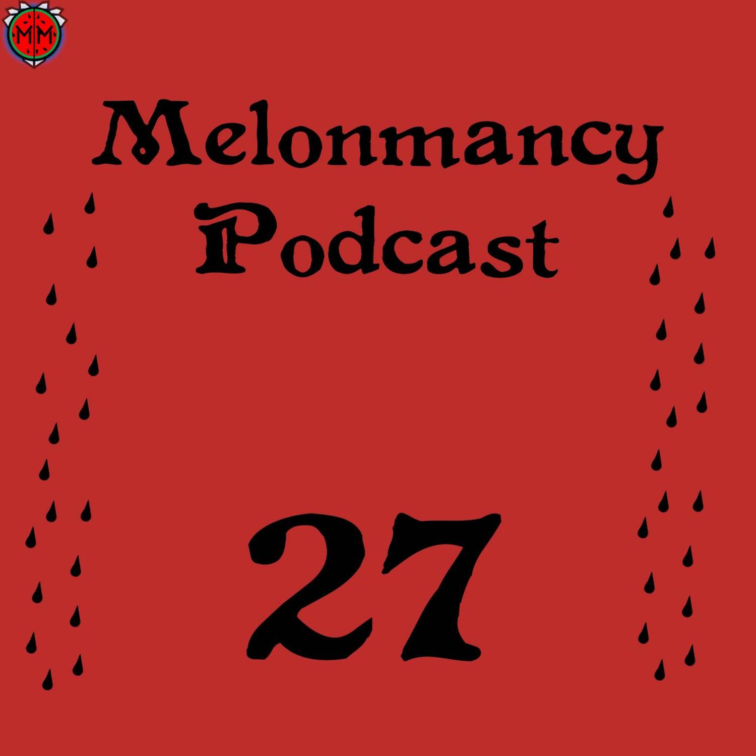 MP#27 - White Girl Wasted