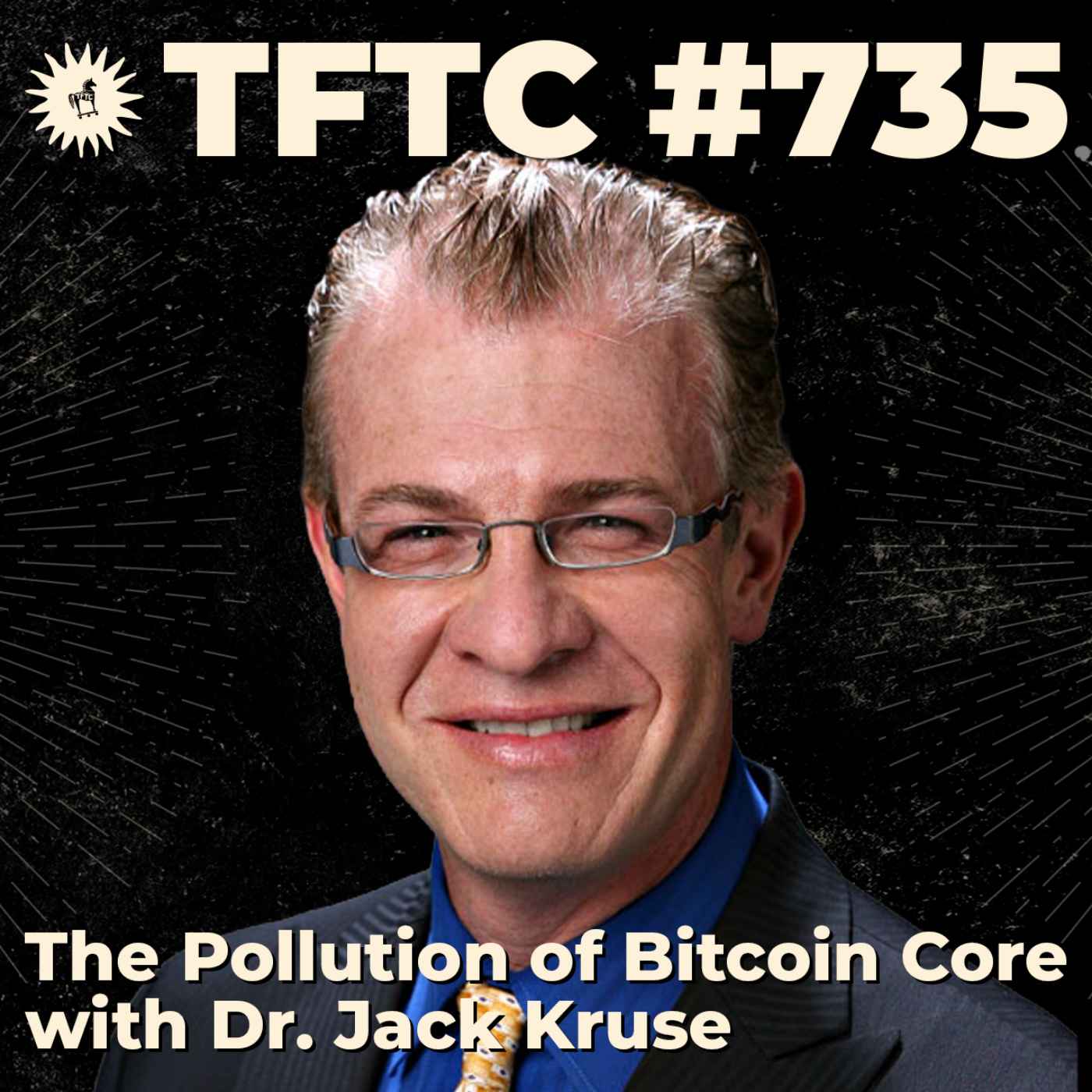 #735: The Pollution of Bitcoin Core with Dr. Jack Kruse
