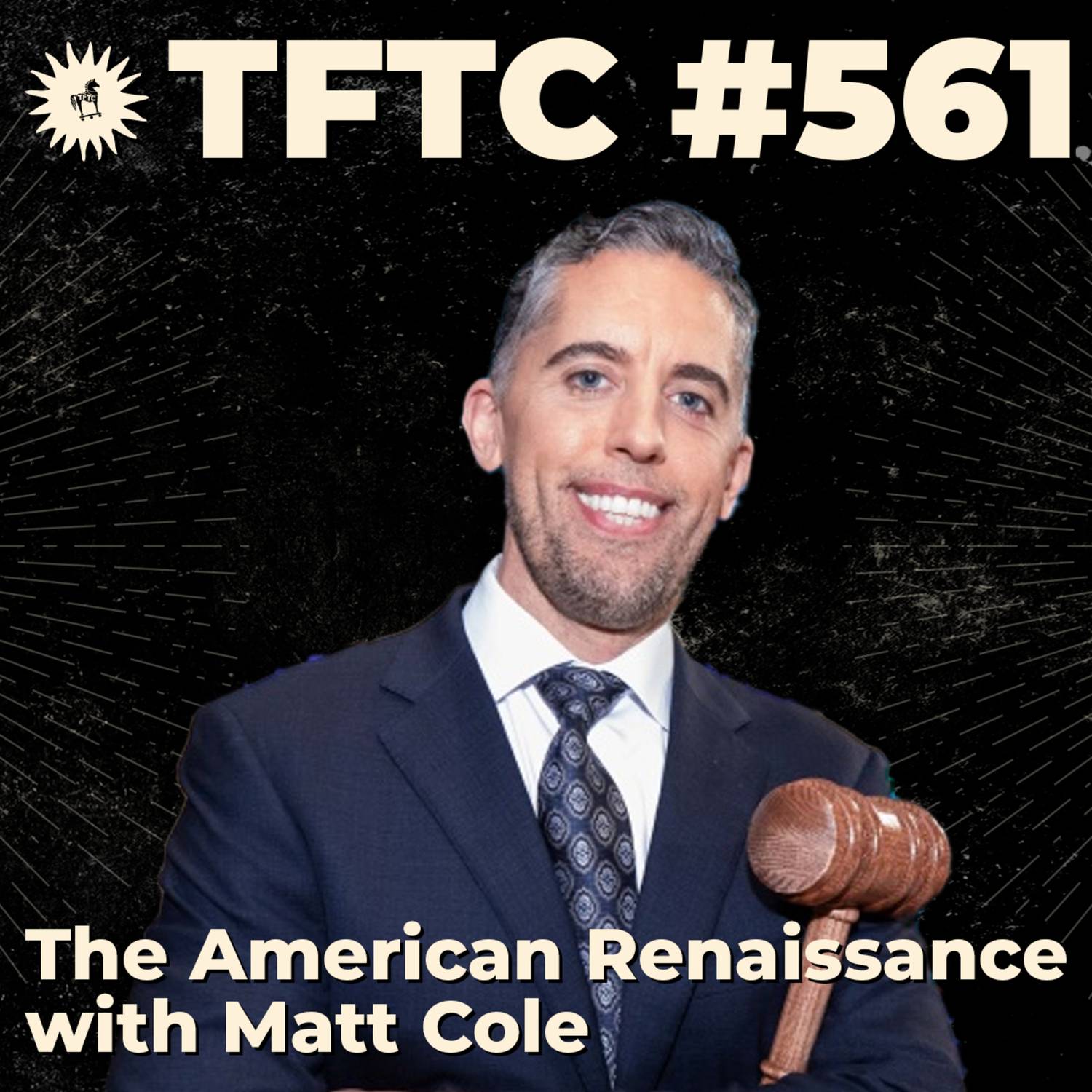 #561: The American Renaissance with Matt Cole