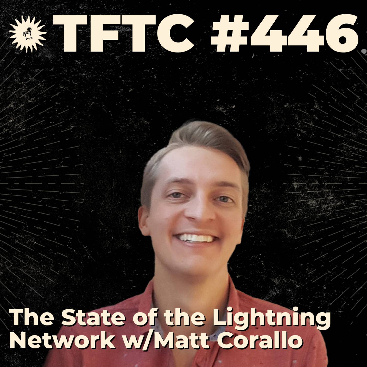 #446: The State of the Lightning Network with Matt Corallo