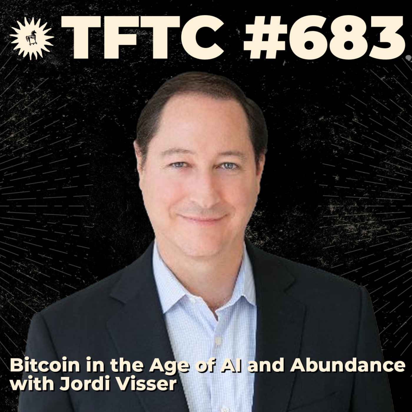#683: Bitcoin in the Age of AI and Abundance with Jordi Visser