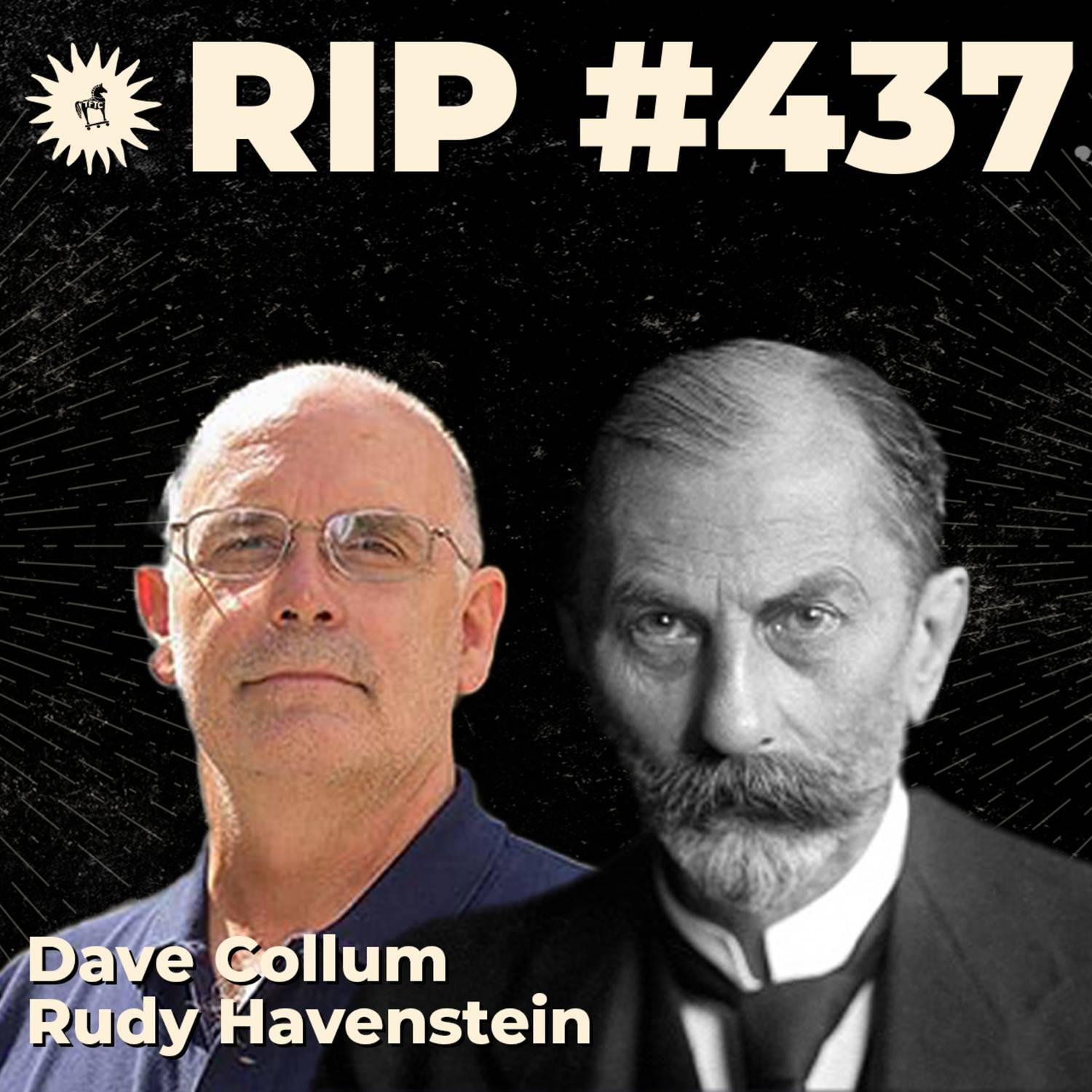 #437: History Doesn't Rhyme, It Repeats with Dave Collum & Rudy Havenstein