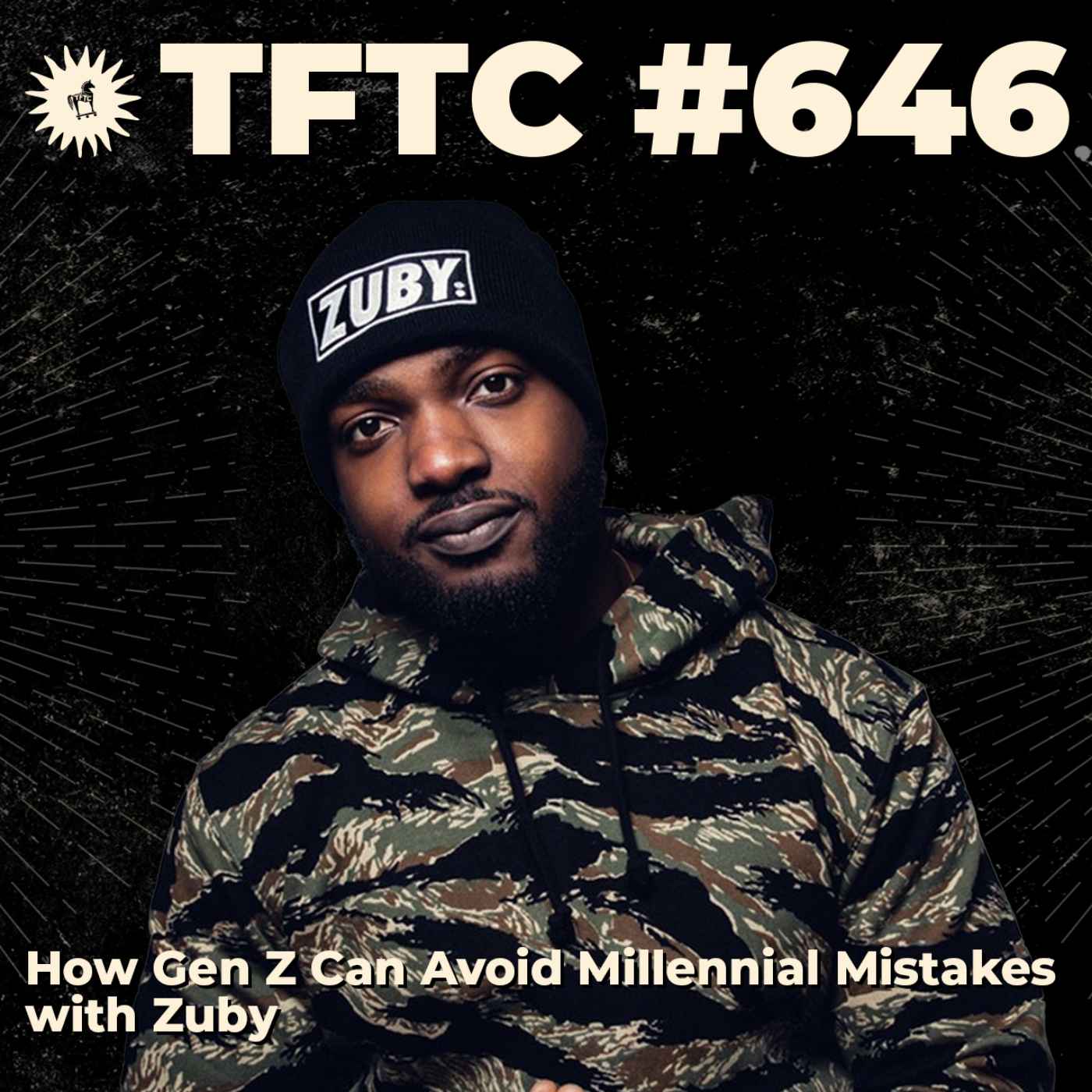 #646: How Gen Z Can Avoid Millennial Mistakes with Zuby
