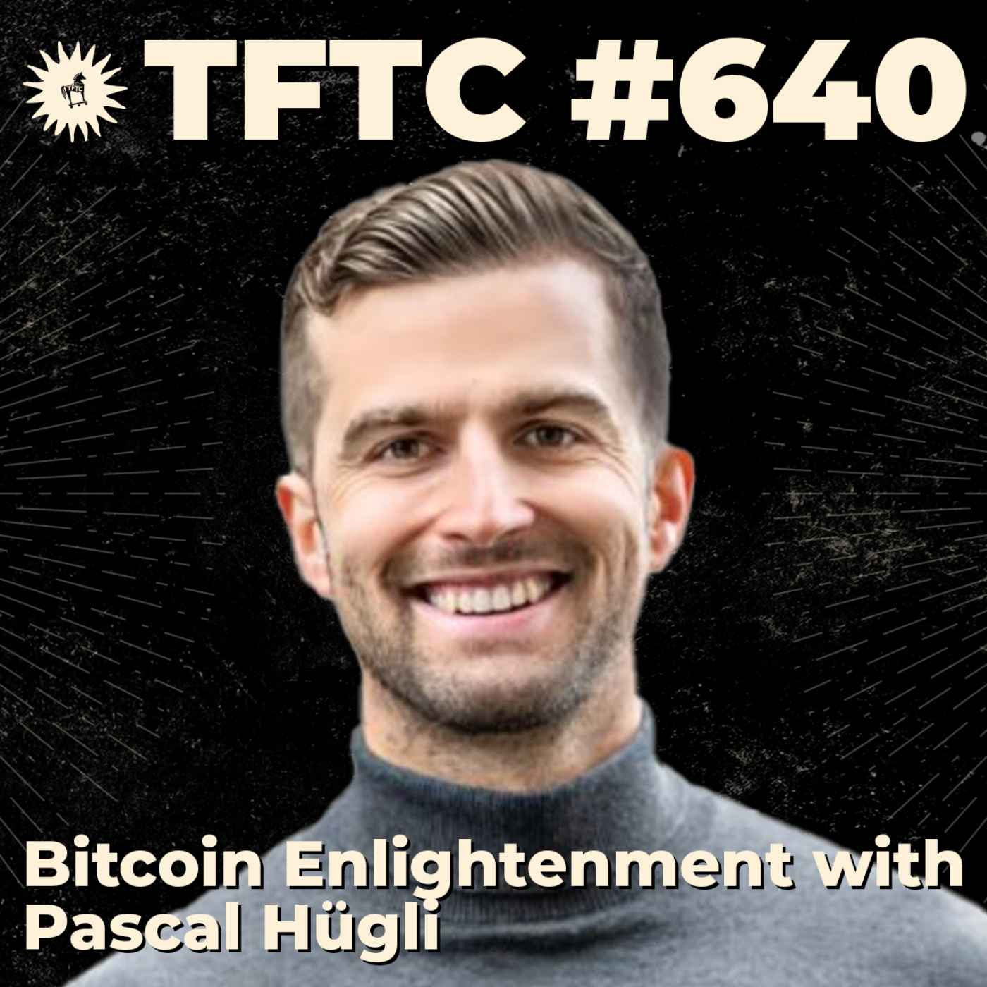 #640: Bitcoin Enlightenment with Pascal Hügli