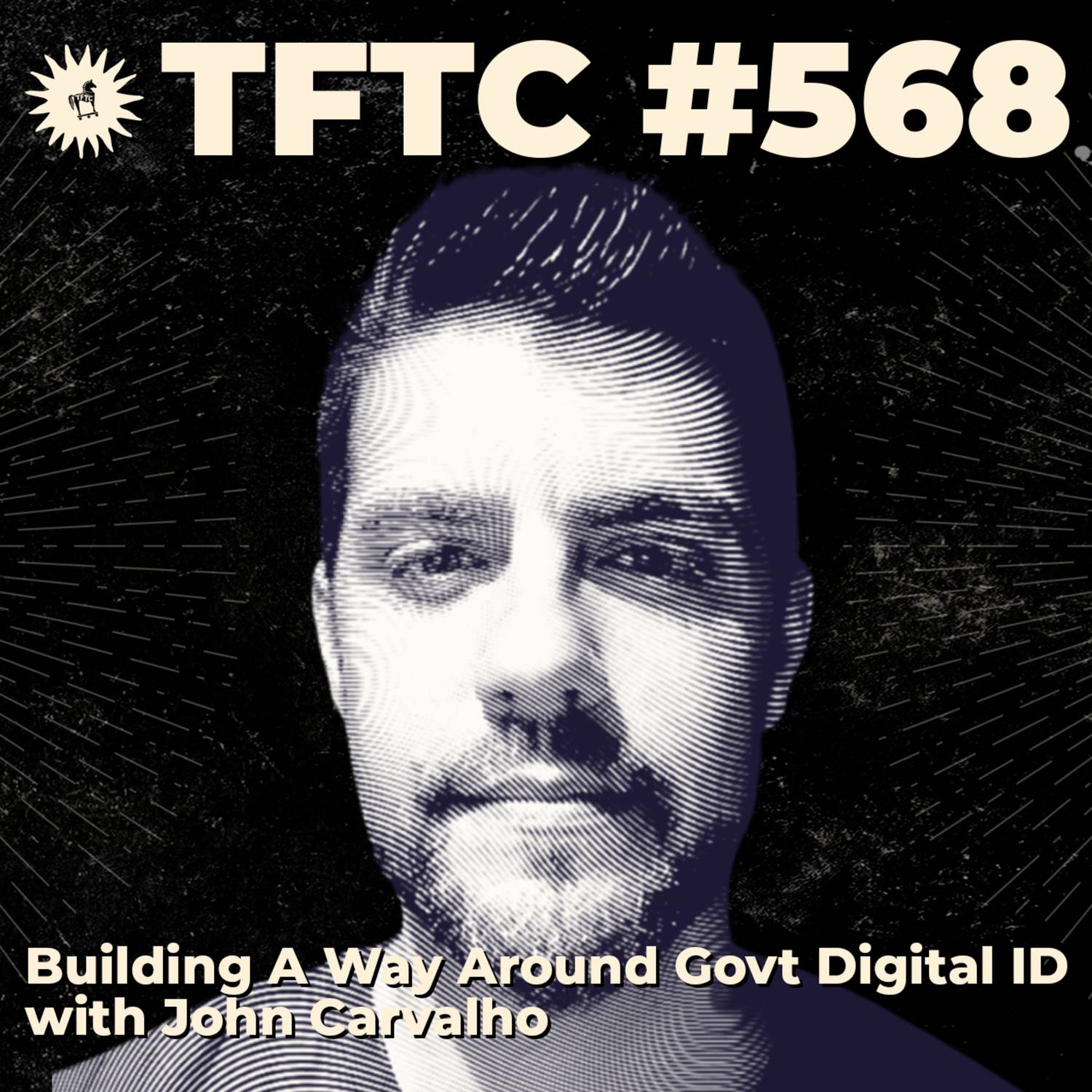 #568: Building A Way Around Govt Digital ID with John Carvalho