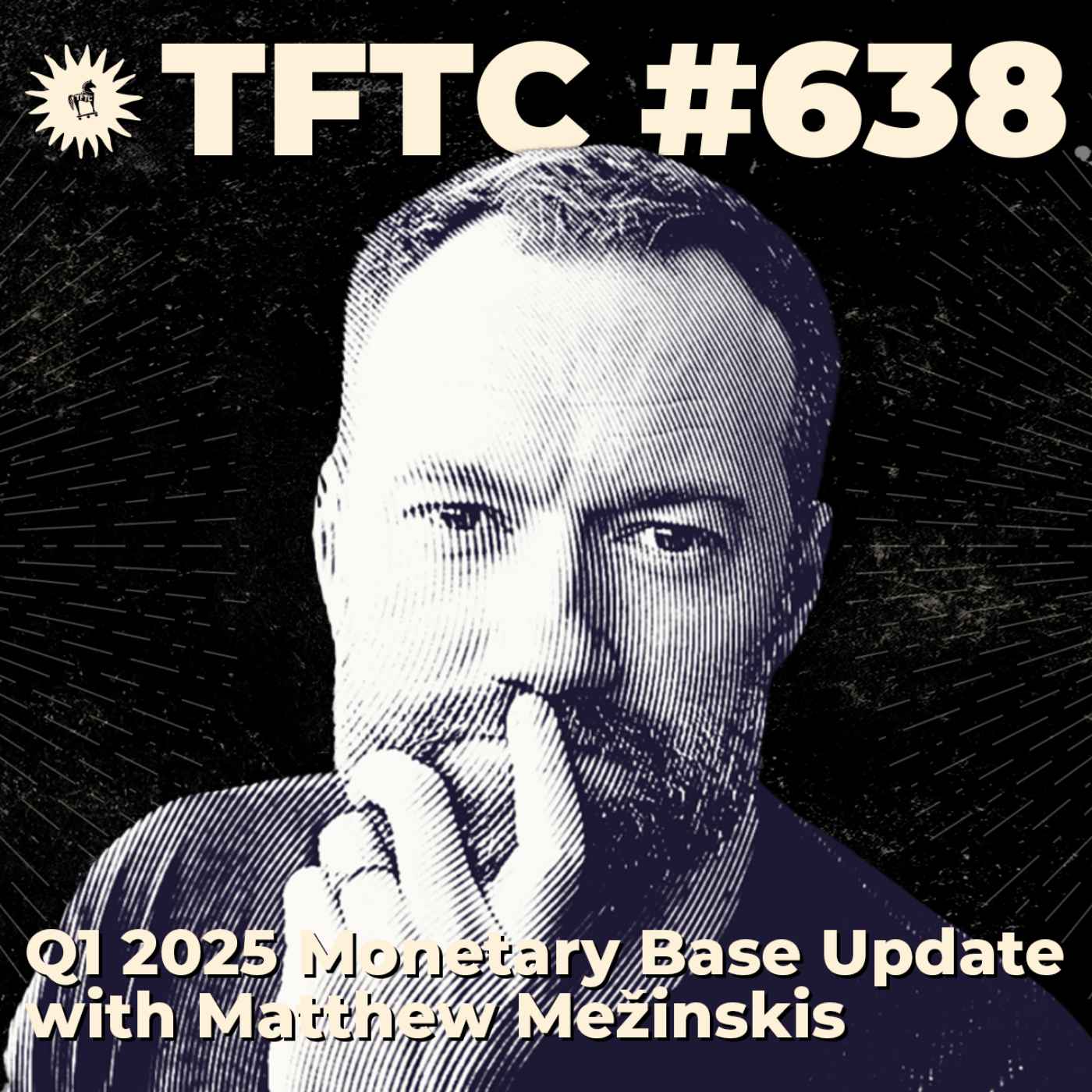#638: Q1 2025 Monetary Base Update with Matthew Mežinskis