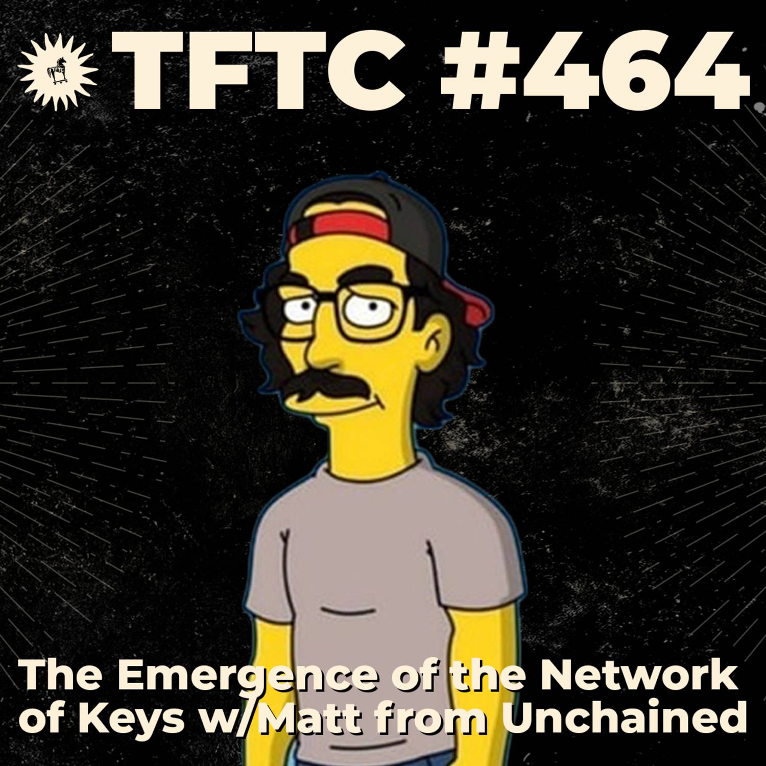 #464: The Emergence of the Network of Keys with Matt from Unchained