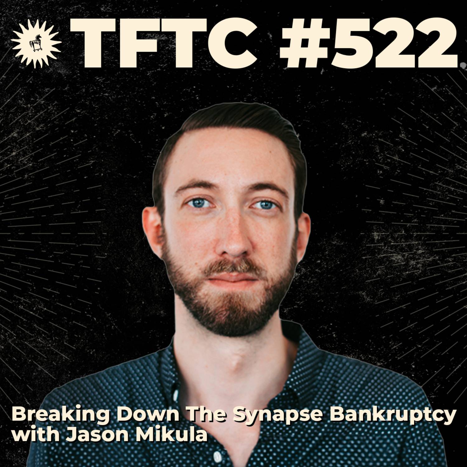 #522: Breaking Down The Synapse Bankruptcy with Jason Mikula
