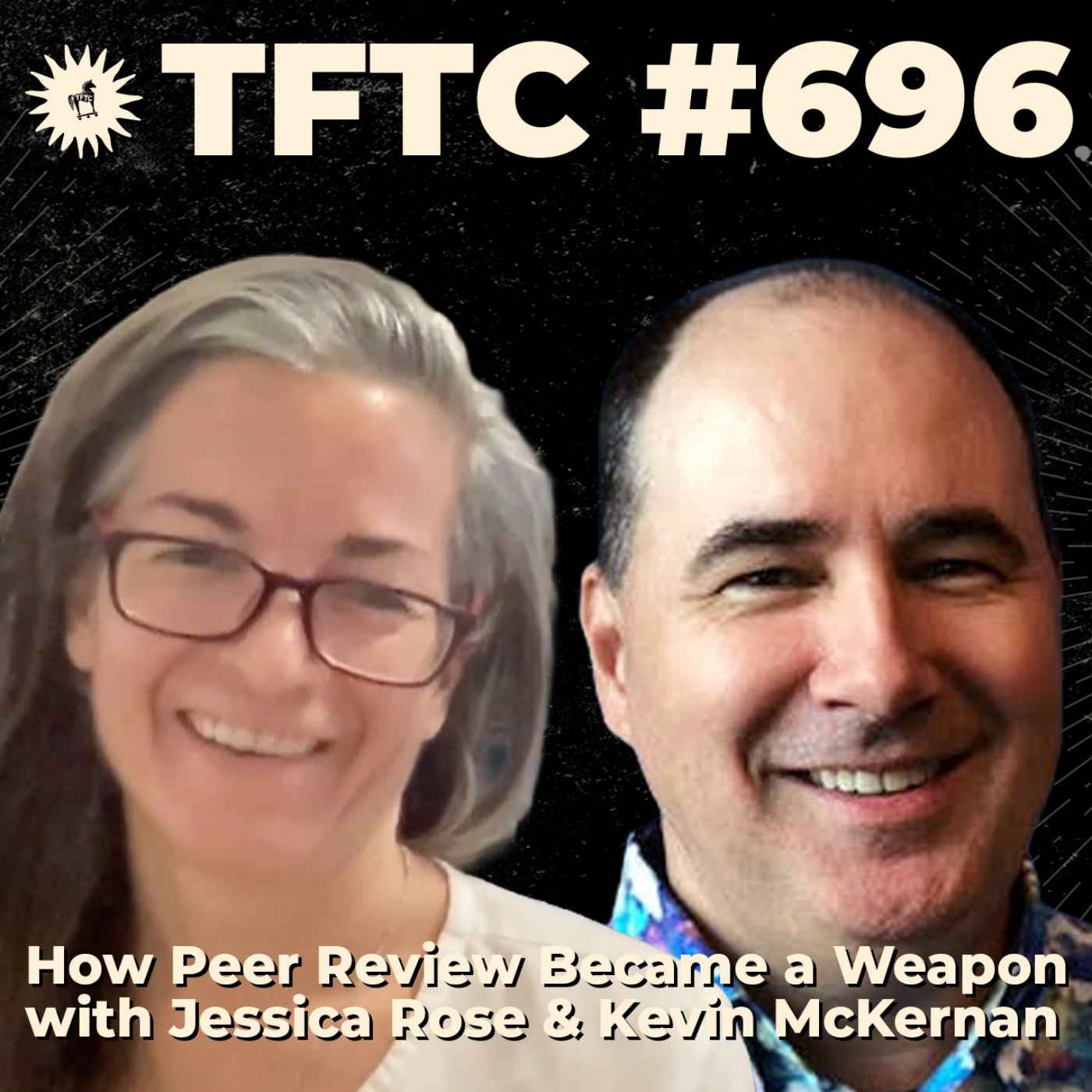 #696: How Peer Review Became a Weapon with Jessica Rose & Kevin McKernan