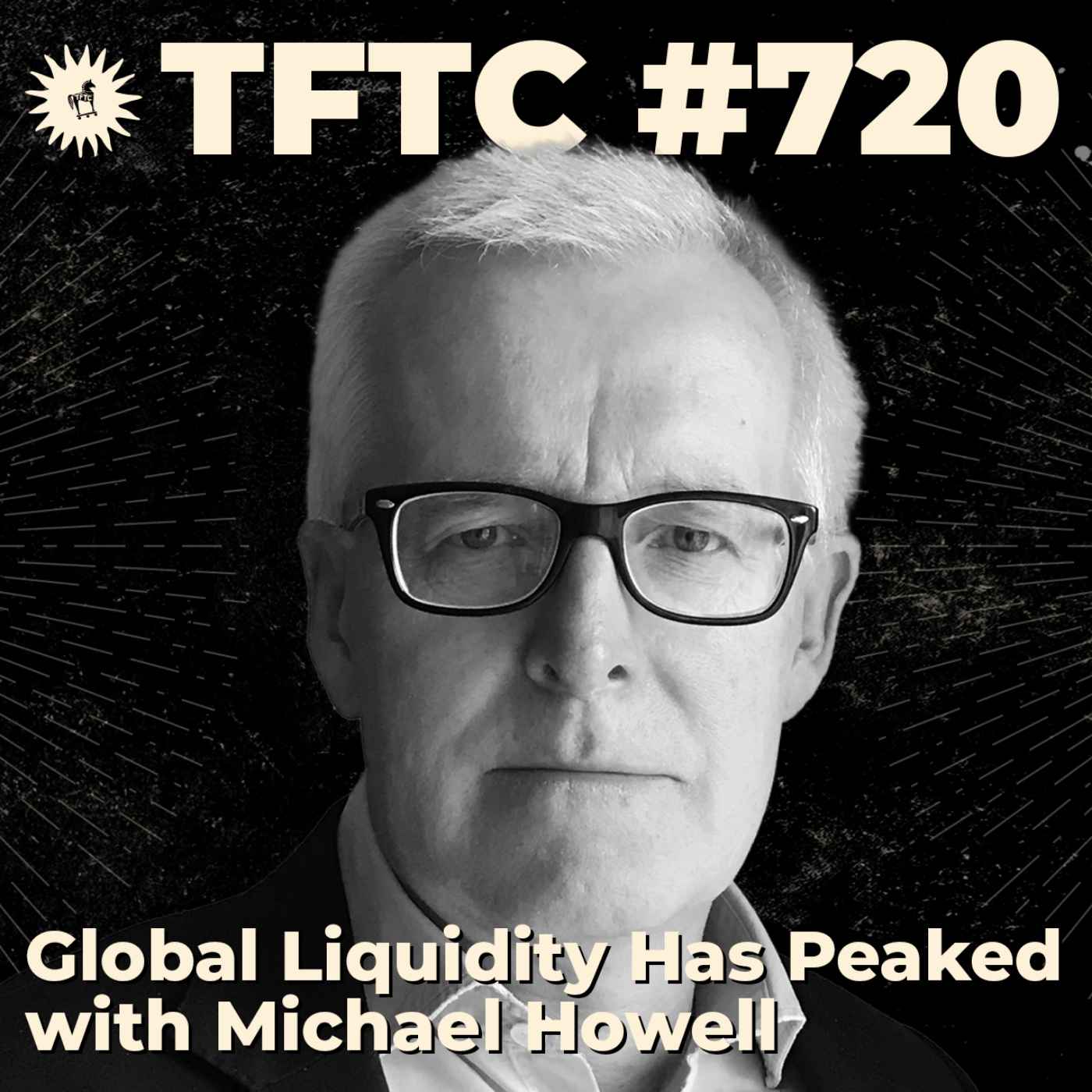 #720 Global Liquidity Has Peaked with Michael Howell