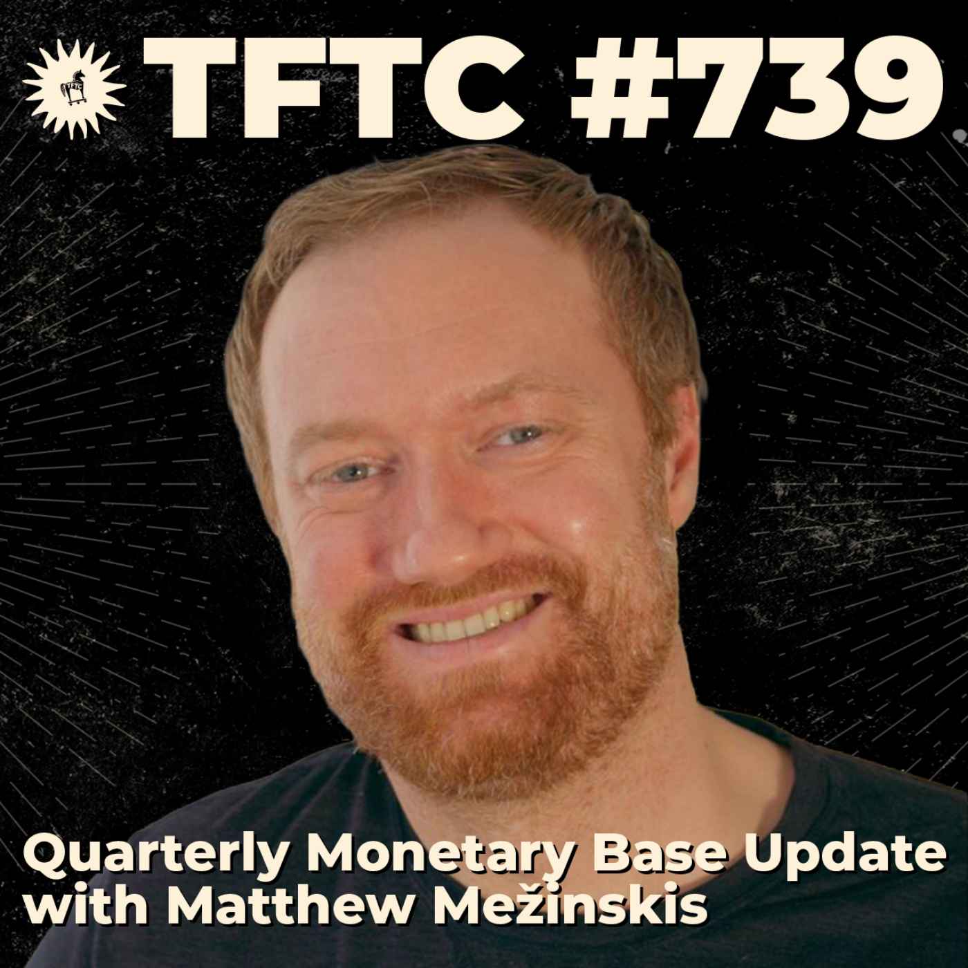 #739: Quarterly Monetary Base Update with Matthew Mežinskis