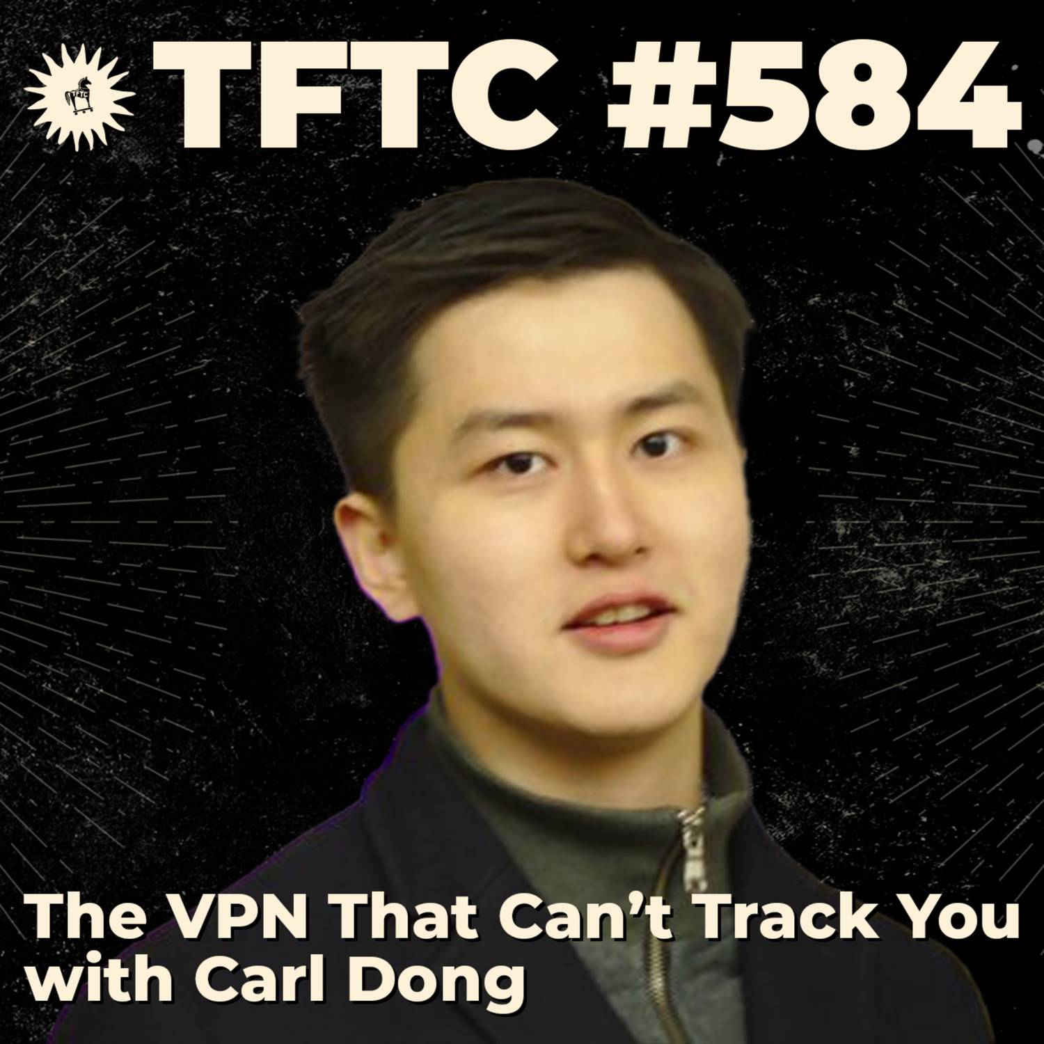 #584: The VPN That Can't Track You with Carl Dong