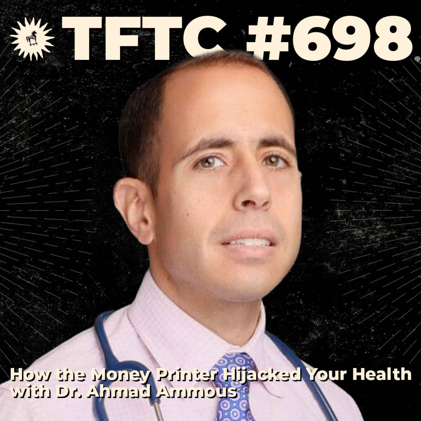 #698: How the Money Printer Hijacked Your Health with Dr. Ahmad Ammous