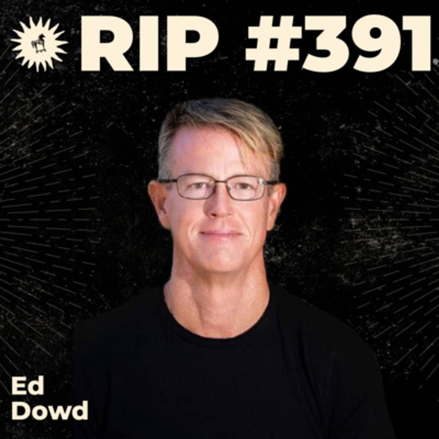 #391: The Epidemic of Sudden Deaths with Ed Dowd