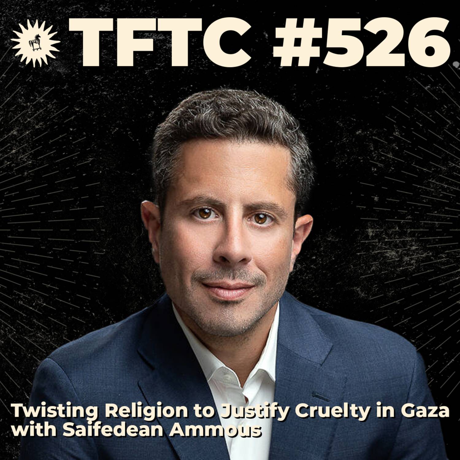 #526: Twisting Religion to Justify Cruelty in Gaza with Saifedean Ammous