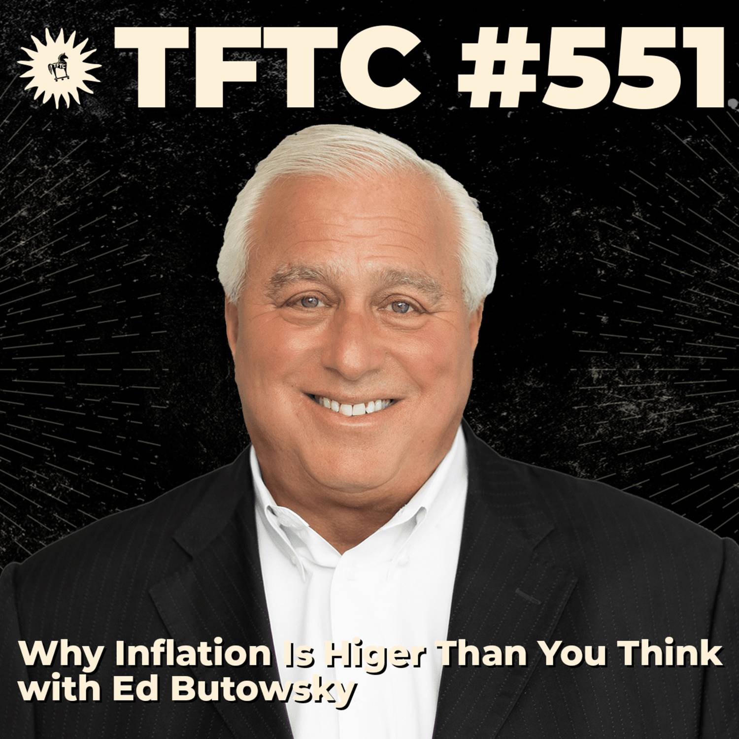 #551: Why Inflation Is Higher Than You Think with Ed Butowsky