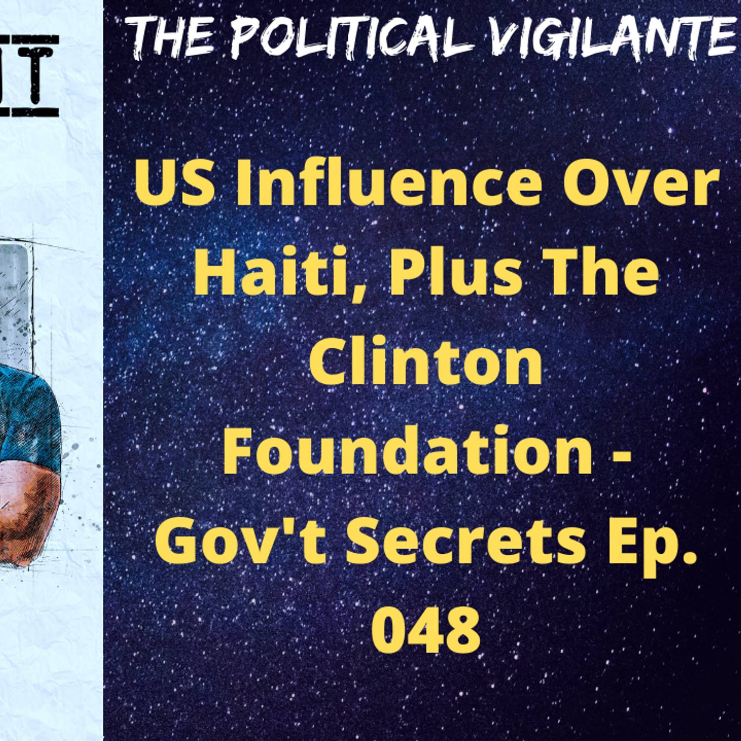 US Influence Over Haiti, Plus The Clinton Foundation - Gov't Secrets Ep. 048 episode artwork