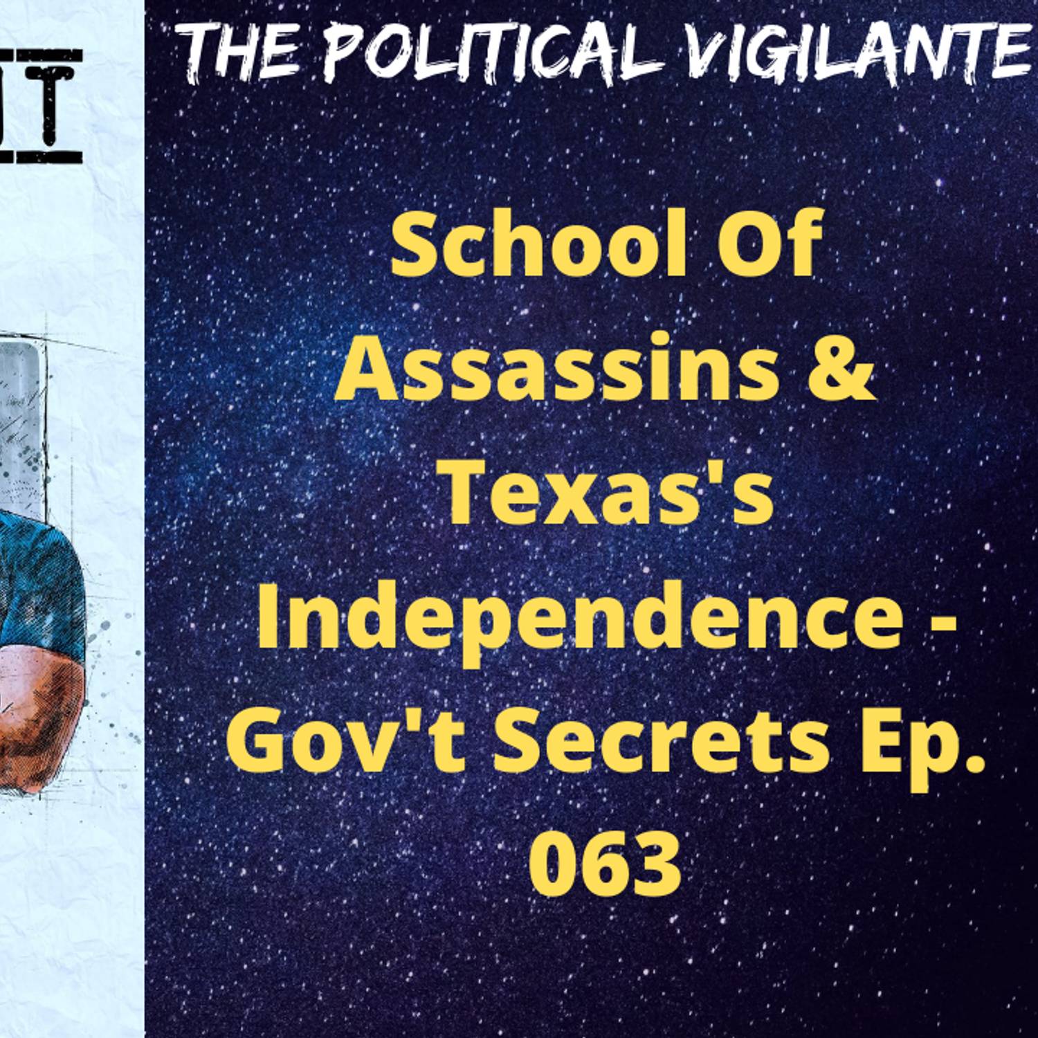 School Of Assassins & Texas's Independence - Gov't Secrets Ep. 063 episode artwork