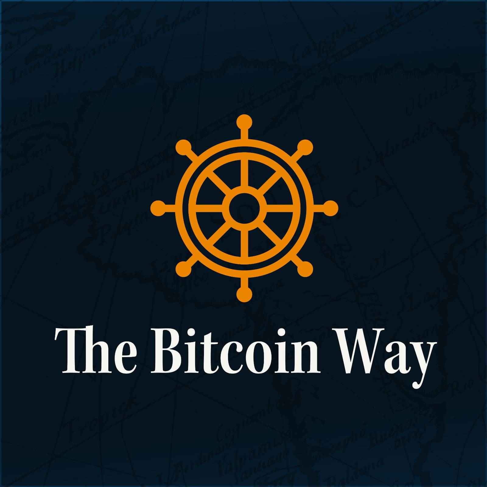 The Bitcoin Way Podcast