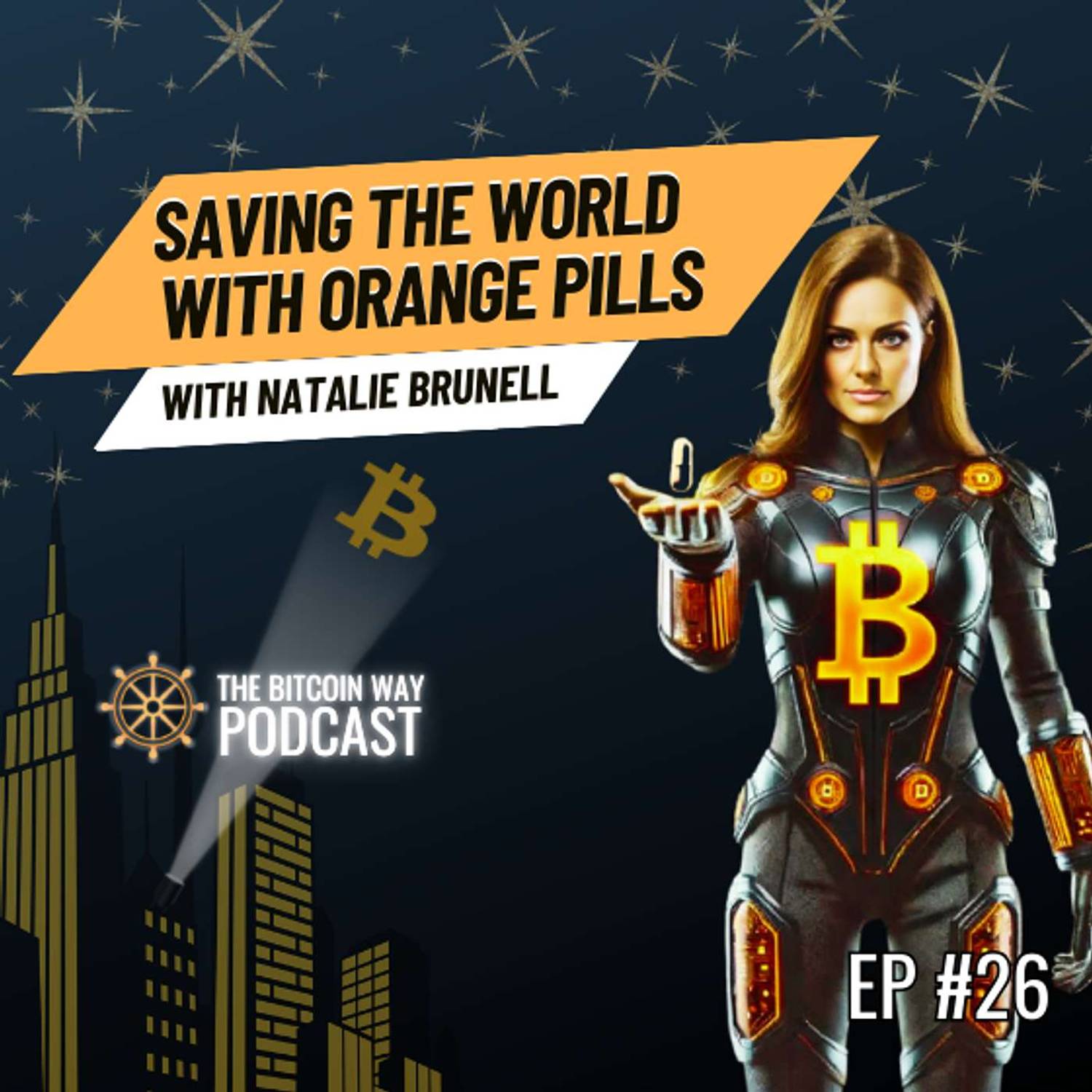Saving the World with Bitcoin Orange Pills | Ep. #26