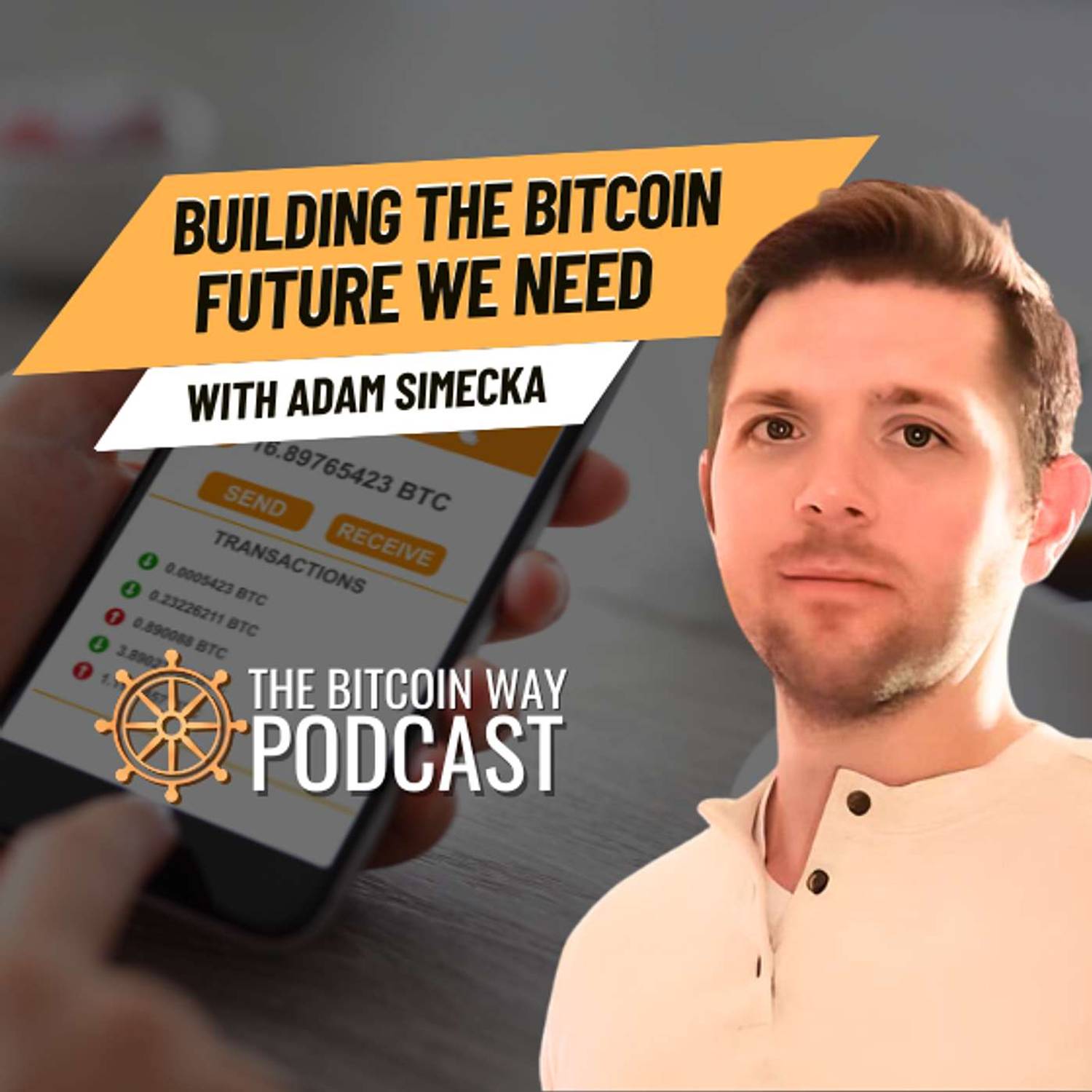 Building the Bitcoin Future We Need with Adam Simecka | Ep. #58