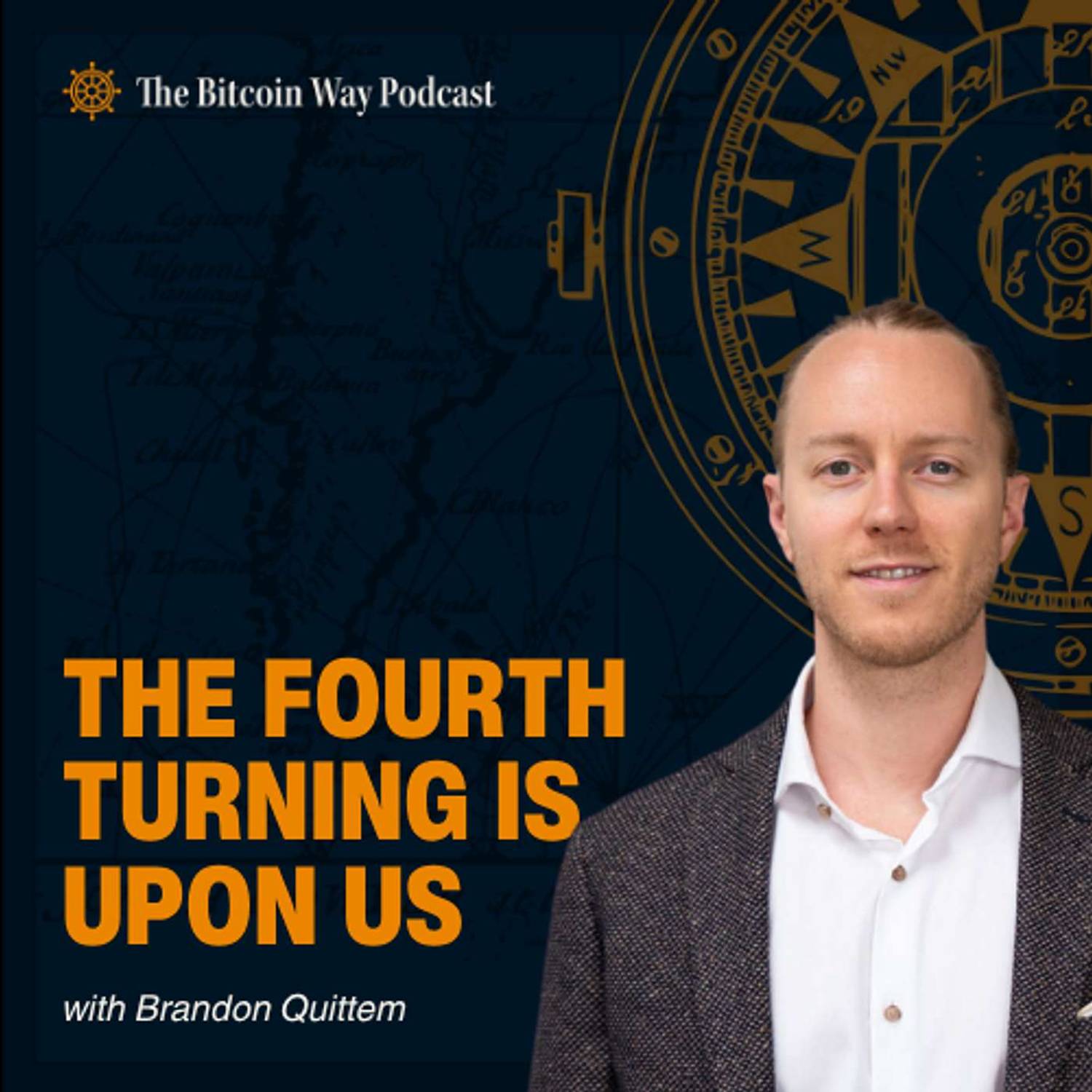 The Fourth Turning Is Upon Us with Brandon Quittem | Ep. #69