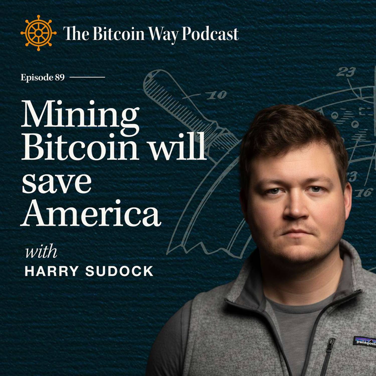 Mining Bitcoin Will Save America with Harry Sudock | Ep. #89