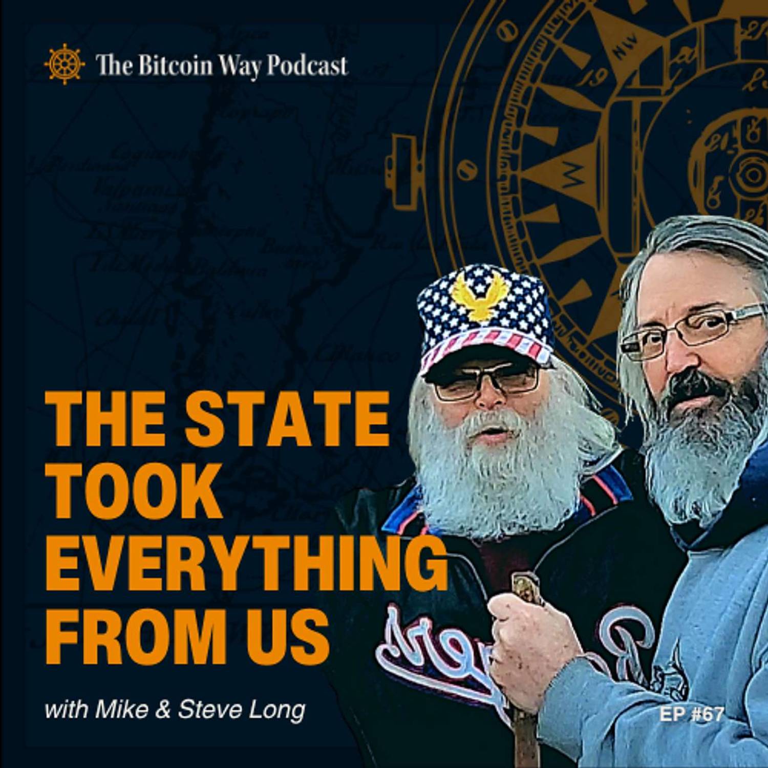 The State Took Everything from Us with Mike and Steve Long | Ep. #67