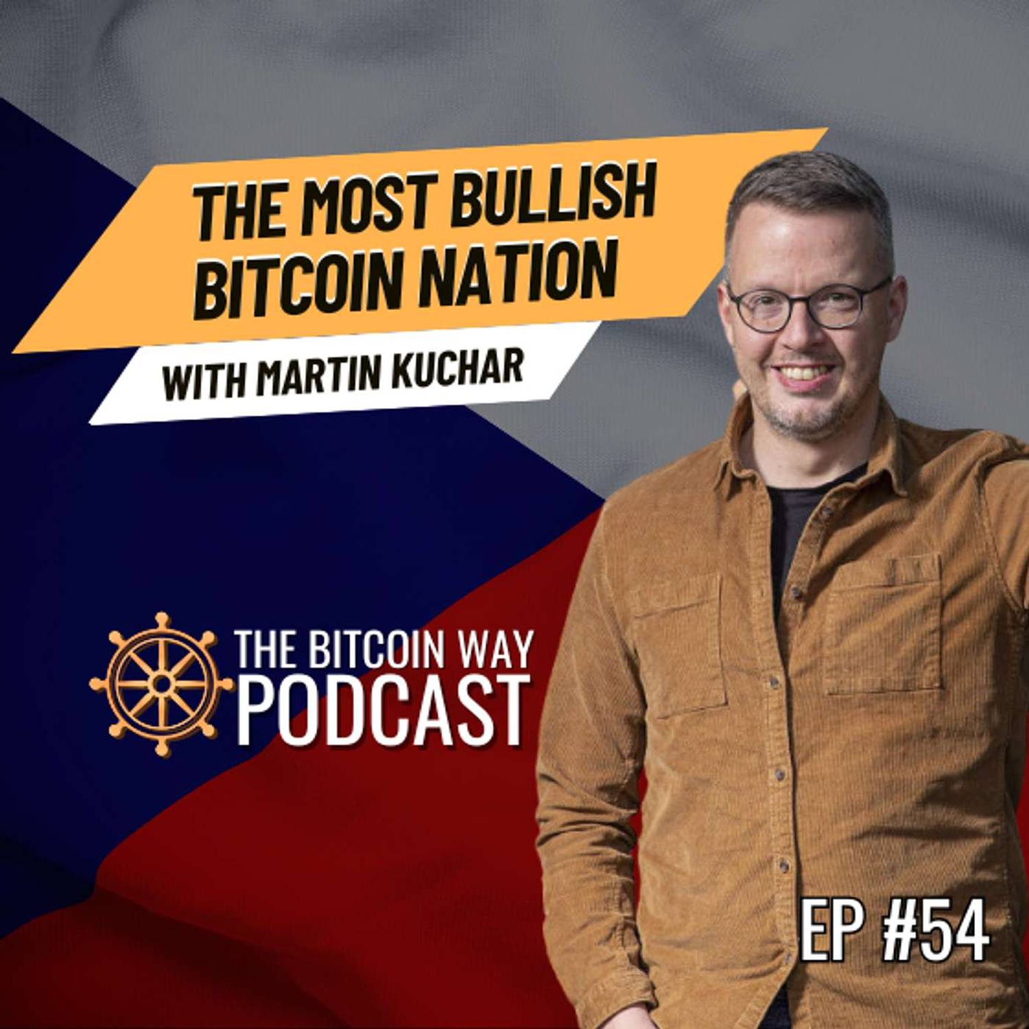 The Most Bullish Bitcoin Nation with Martin Kuchař | Ep. #54
