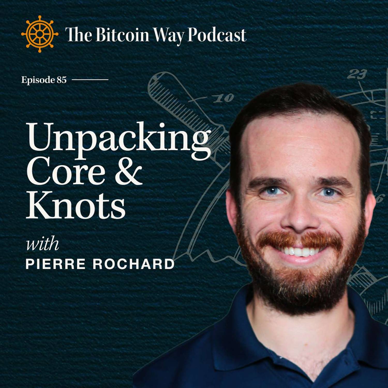Unpacking Knots v& Core with Pierre Rochard | Ep. #85