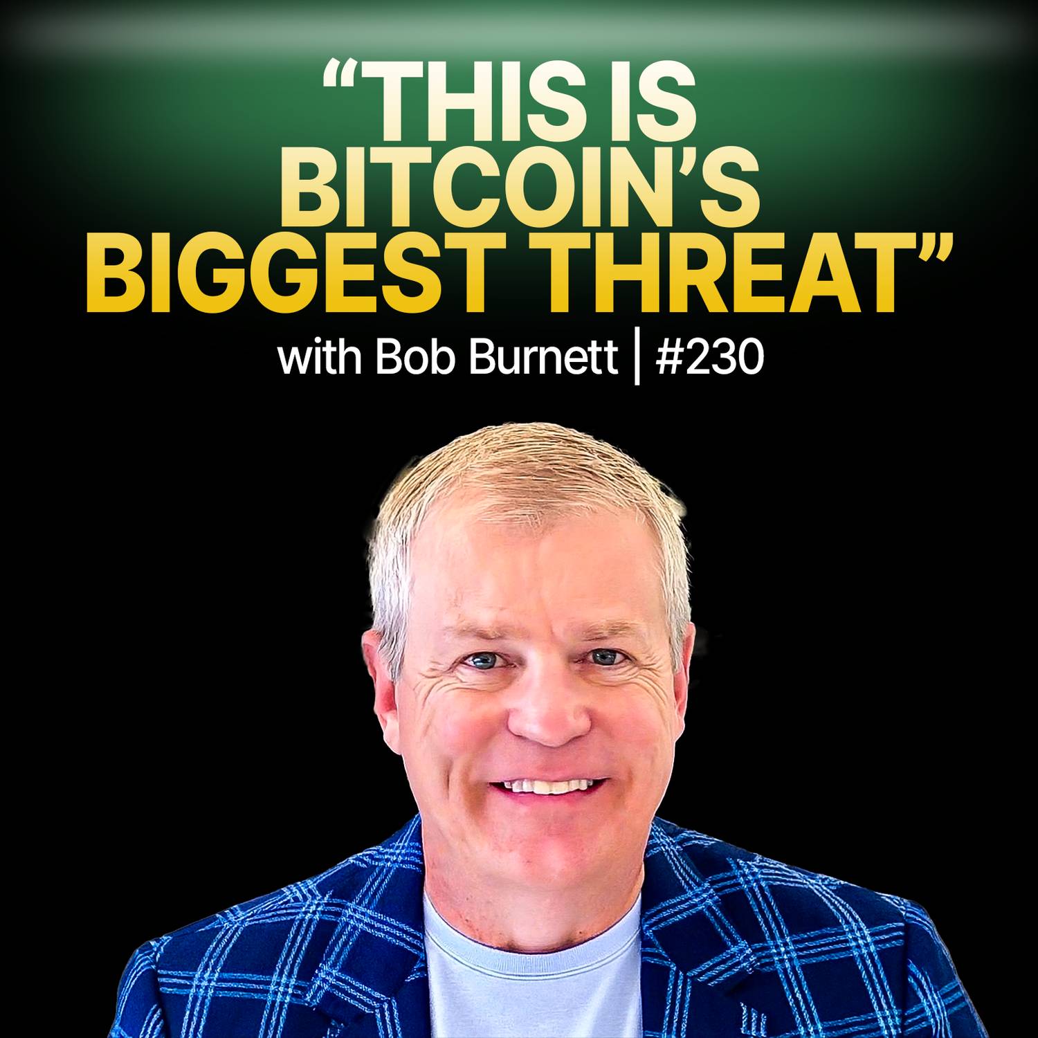 Bob Burnett: Core Devs vs. Miners - Who Controls Bitcoin’s Future?