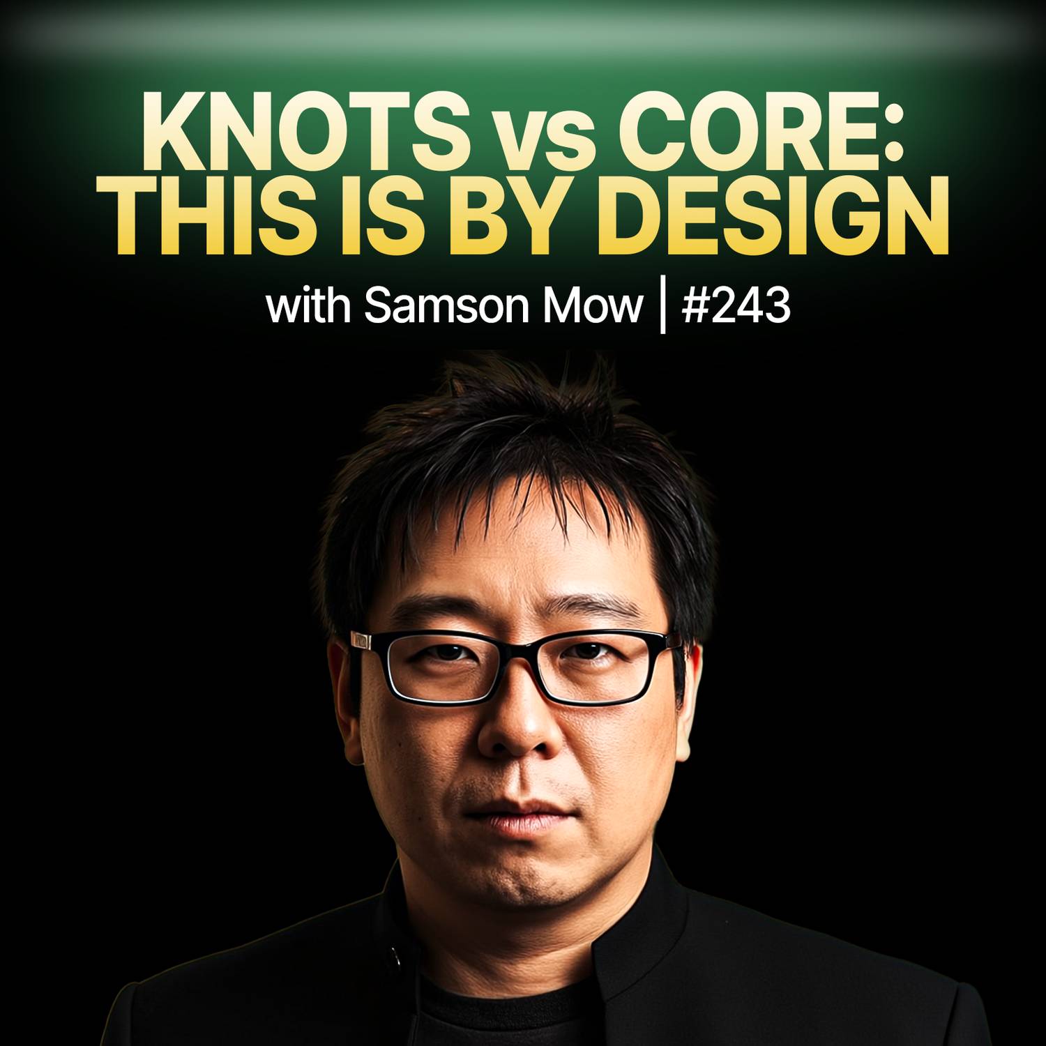 Samson Mow - KNOTS vs CORE