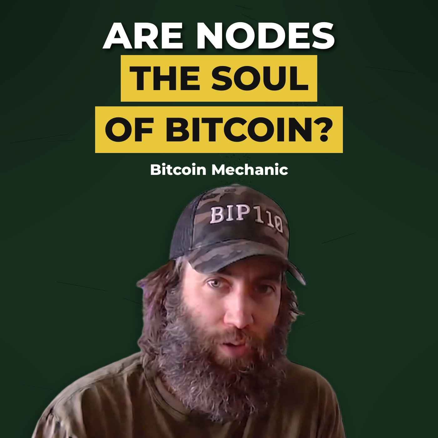 Bitcoin Mechanic — The Soul of Bitcoin (BIP110) episode artwork