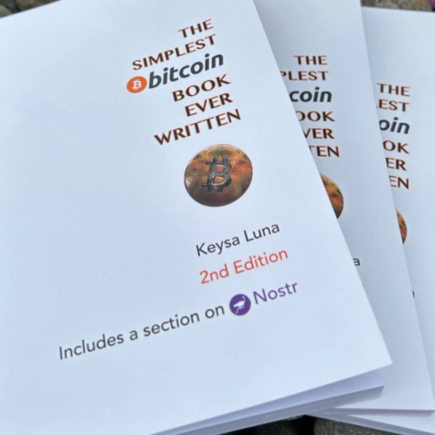 The Simplest Bitcoin Book Ever Written. - @SimplestBTCBook #491