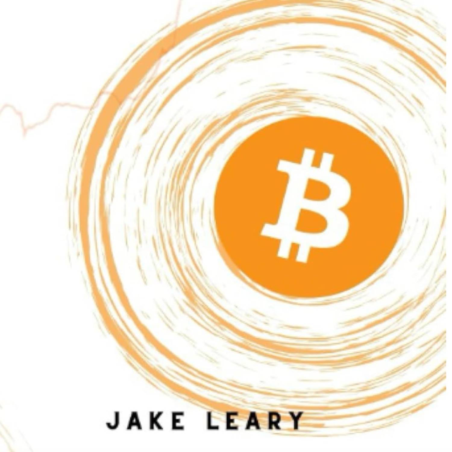 Bitcoin And Exponential Freedom. Jake Leary #527