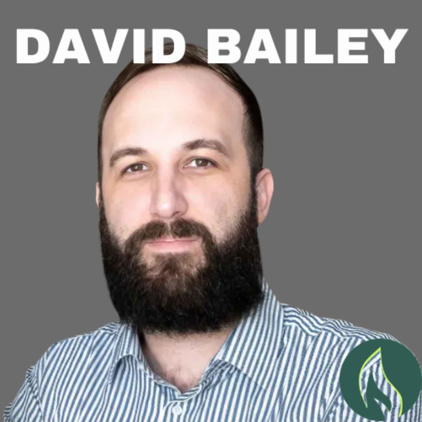 I Spoke To Bitcoin's Most Connected Insider. He Told Me Everything with David Bailey - State of Bitcoin Ep. 237