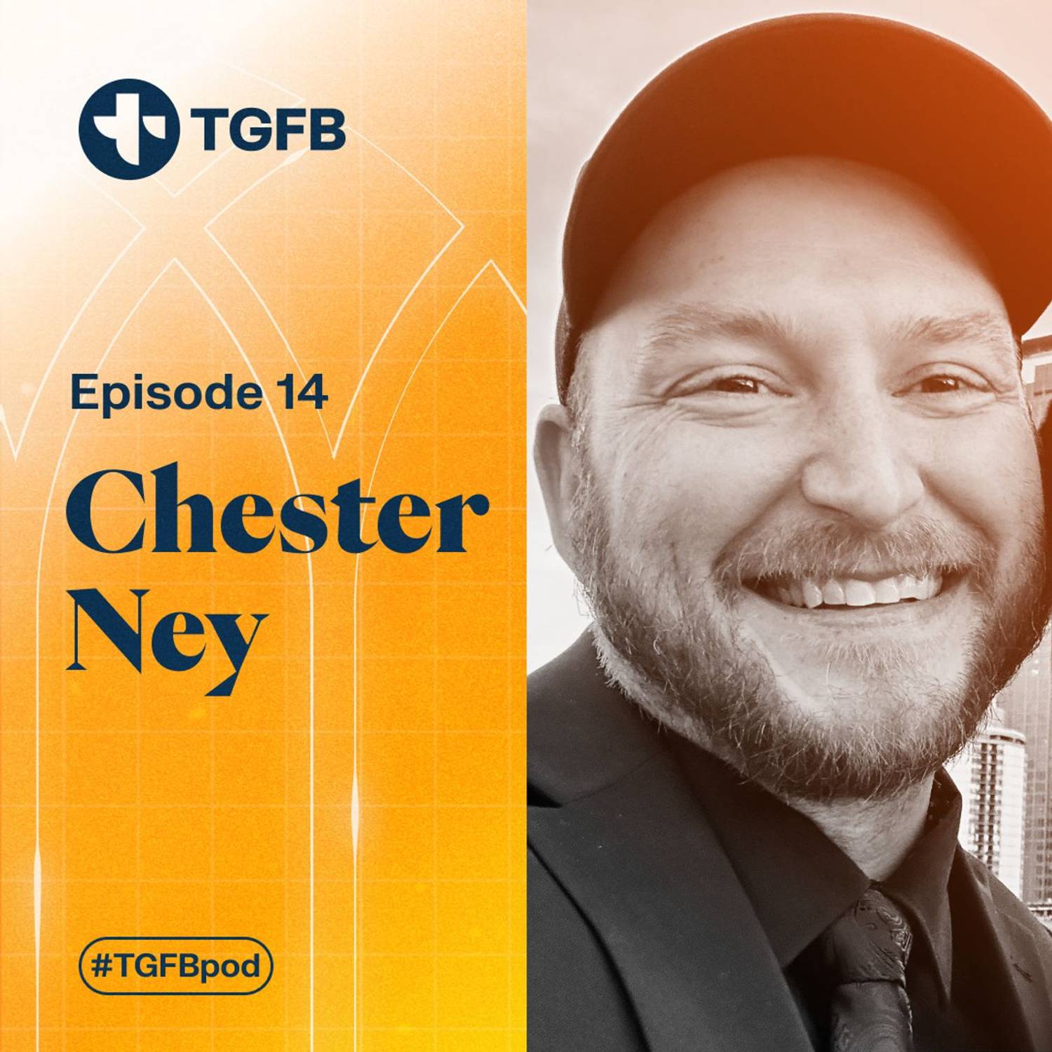TGFB Conversations- Chester Ney
